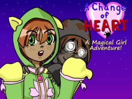 A Change of Heart: A Magical Girl Adventure cover image