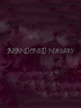 Abandoned Nursery cover image