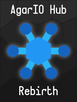 AgarIO Hub Rebirth cover image