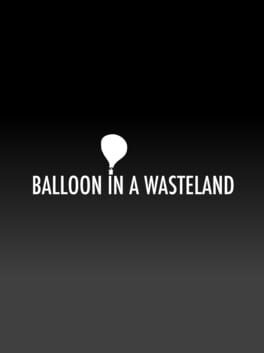 Balloon in a Wasteland cover image