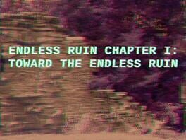 Endless Ruin Chapter I: Toward the Endless Ruin cover image