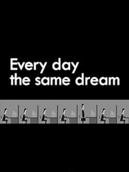 Every Day the Same Dream cover image