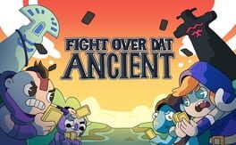 Fight Over Dat Ancient cover image