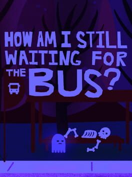 How Am I Still Waiting for the Bus? cover image