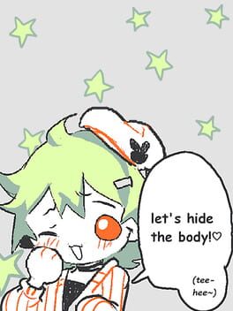 Let's Hide the Body! (Tee-hee~) cover image