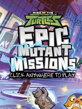 Rise of the Teenage Mutant Ninja Turtles: Epic Mutant Missions cover image