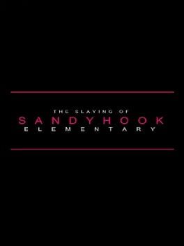 The Slaying of Sandy Hook Elementary cover image